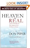 Heaven Is Real: Lessons on Earthly Joy--What Happened After 90 Minutes in Heaven