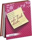 Rei� mich, kleb mich, lies mich, denn ich glaub, ich lieb dich: 99 kleine Liebesnachrichten, die h�ngen bleiben