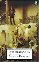 Eminent Victorians (Penguin Twentieth Century Classics)