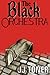 The Black Orchestra: A Ww2 Spy Thriller