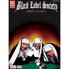 BLACK LABEL SOCIETY          SHOT TO HELL                 GUITAR VOCAL (Play It Like It Is)