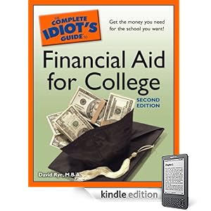 The Complete Idiot's Guide to Financial Aid for College, 2nd