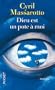 Dieu est un pote � moi