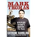 Extreme Rambling: Walking Israel's Separation Barrier. For Fun.