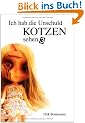 Ich hab die Unschuld kotzen sehen 3: Das Ende der Trilogie