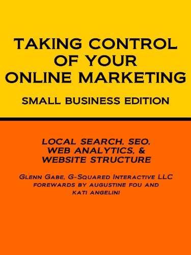 Taking Control of Your Online Marketing: Small Business Edition