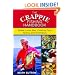 The Crappie Fishing Handbook: Tackles, Lures, Bait, Cooking, Tips, Tactics, and Techniques