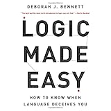 logic made easy how to know when language deceives you