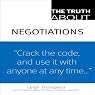 The Truth about Negotiations