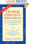 Healing Digestive Disorders: Natural Treatments for Gastrointestinal Conditions