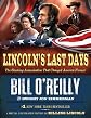 Lincoln's Last Days: The Shocking Assassination That Changed America Forever