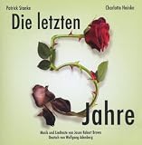 Die letzten 5 Jahre (The last 5 years)