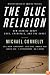 Mystery Writers of America Presents The Blue Religion: New Stories about Cops, Criminals, and the Chase