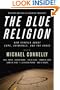 Mystery Writers of America Presents The Blue Religion: New Stories about Cops, Criminals, and the Chase