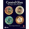 Carnival Glass: The Magic and the Mystery