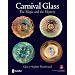 Carnival Glass: The Magic and the Mystery