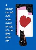 How Her Cat Feels About Him Cat Print