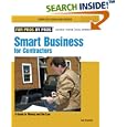 Smart Business for Contractors: A Guide to Money and the Law (For Pros by Pros)