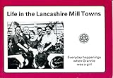 Life in the Lancashire mill towns