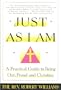 Just As I Am: A Practical Guide to Being Out, Proud, and Christian