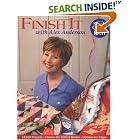 Finish It with Alex Anderson: 6 Terrific Quilt Projects, How to Choose the Perfect Border,... by  Alex Anderson