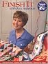 Finish It with Alex Anderson: 6 Terrific Quilt Projects, How to Choose the Perfect Border, Options for Edges