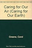 Caring for our air