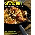 Stew!: 100 Splendidly Simple Recipes
