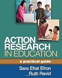 Action Research in Education: A Practical Guide