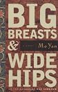 Big Breasts & Wide Hips: A Novel