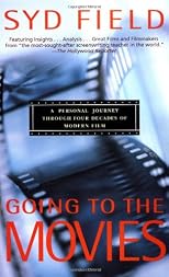 Going to the Movies: A Personal Journey Through Four Decades of Modern Film