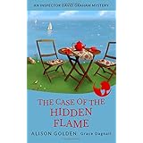 the case of the hidden flame an inspector david graham cozy mystery inspector david graham cozy mystery series