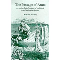 The Passage of Arms: Archaeological Analysis of Prehistoric Hoards and Votive Deposits