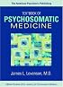 The American Psychiatric Publishing Textbook of Psychosomatic Medicine