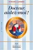Docteur, aidez-moi !