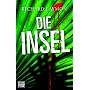 Die Insel: Roman