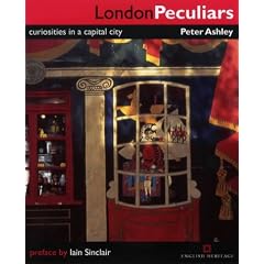 London Peculiars: Curiosities in a Capital City