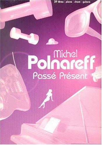 Partition : Michel Polnareff, passé présent, p/v/g