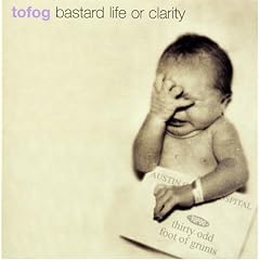 Bastard Life Or Clarity