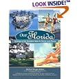 Our Florida (History and Heritage) by  Voyageur Press Editor