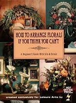 How To Arrange Florals If You Think You Can't: A Beginners Guide With Silks & Drieds