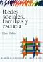 Redes Sociales, Familias y Escuela (Spanish Edition)