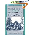 Religion and the American Civil War by  Randall M. Miller, Harry S. Stout, and Charles Reagan Wilson