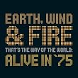 That's the Way of the World: Alive in 75