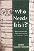 Book Who Needs Irish?: Reflections on the Importance of the Irish Language Today