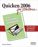 Quicken 2006 for Starters: The Missing Manual: Tthe Missing Manual