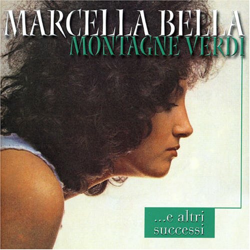 Marcella Bella - Montagne verdi Lyrics - Zortam Music