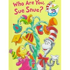 Who Are You, Sue Snue