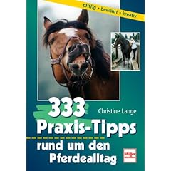 333 Praxis-Tipps rund um den Pferdealltag