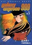 Galaxy Express 999, Volume 5 (Galaxy Express 999 Series)